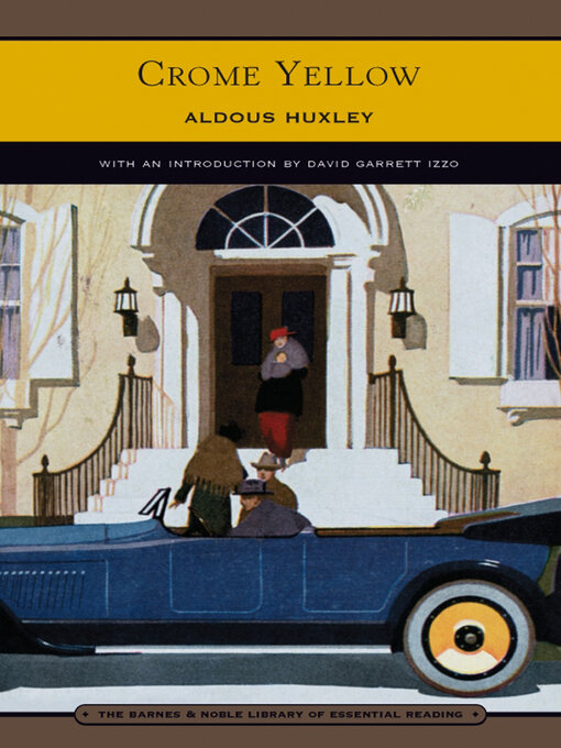 Title details for Crome Yellow (Barnes & Noble Library of Essential Reading) by Aldous Huxley - Wait list
